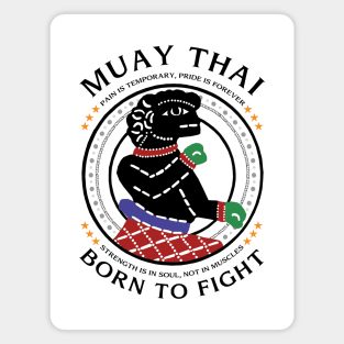 Muay Thai Born to Fight Magnet